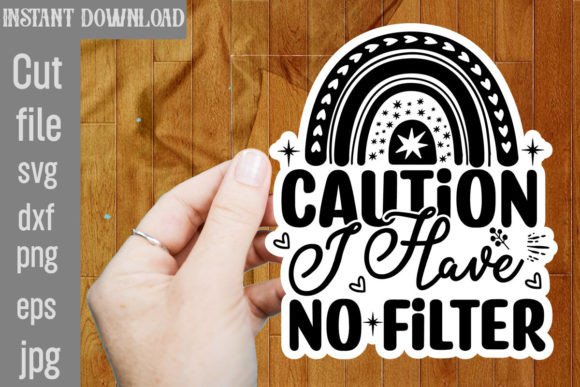 Download Caution I Have No Filter SVG Cut File - Premium Bundle